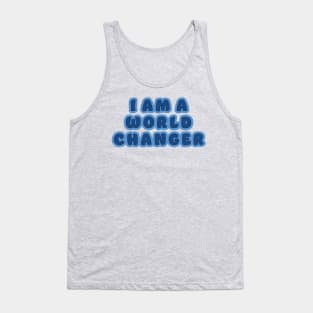 I am a World Changer Tank Top